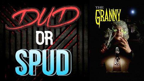 DUD or SPUD - The Granny | MOVIE REVIEW