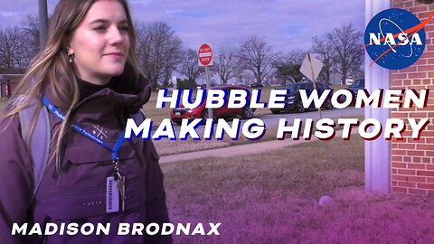 Hubble Women Making History: Madison Brodnax