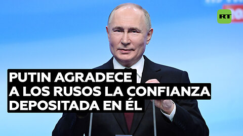 Putin da las gracias por la victoria en las elecciones presidenciales