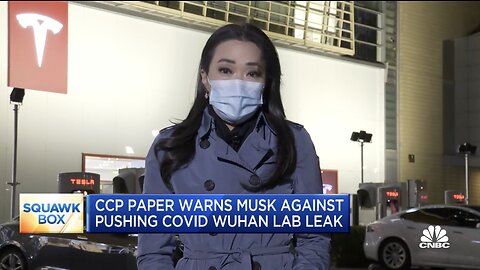 China Warns Musk To Stop Promoting Wuhan Lab Leak Story (Another Confirmation The Story Is True)