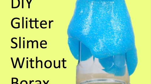 DIY Glitter slime without borax