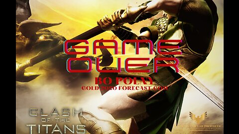 Clash of the Titans ~ Game Over with Bo Polny