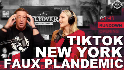 New Yorkers, Plandemic and Tik Tok | The Flyover Conservatives Show