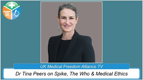 UK Medical Freedom Alliance - Broadcast #17 - Dr Tina Peers