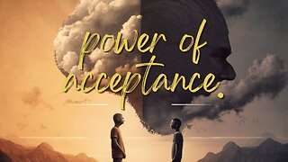 true power of acceptance