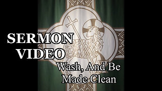 2023.02.22 – Wash, And Be Made Clean