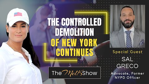 Mel K & Sal Greco | The Controlled Demolition of New York Continues | 8-14-23