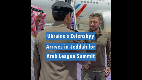 Ukrainian President Volodymyr Zelenskyy landed Friday in Saudi Arabia,