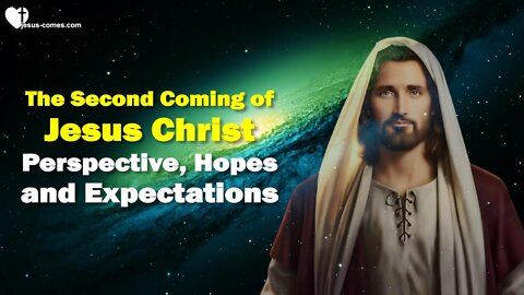 The Second Coming of Jesus Christ ❤️ Perspective, Hopes & Expectations... 3rd Testament Chapter 1-1