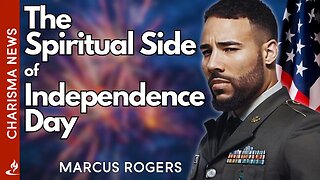 The Spiritual Side of Independence Day | Celebrating Freedom and Faith with @MarcusRogers