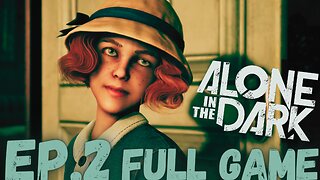 ALONE IN THE DARK Gameplay Walkthrough EP.2- Chapter 2 FULL GAME