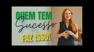 5 Comportamentos Que Você Precisa Aprender Para Ter Sucesso | TENHA SUCESSO AGORA!