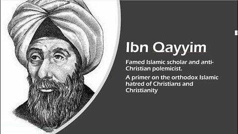 Islam's hatred of Christianity - Ibn Qayyim's polemics.