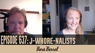 EPISODE 637: J-Whore-Nalists