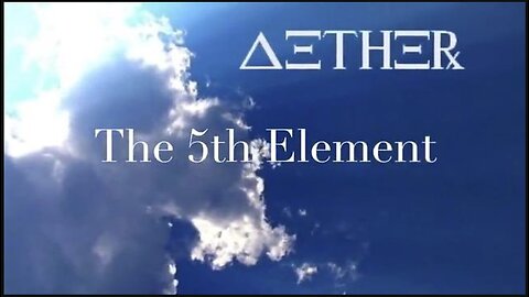 Aether | The 5th Element