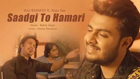 Saadagi to hamari | Raj Barman - Unplugged