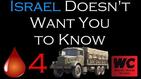 Israel Doesn't Want You to Know - Blood for Goods