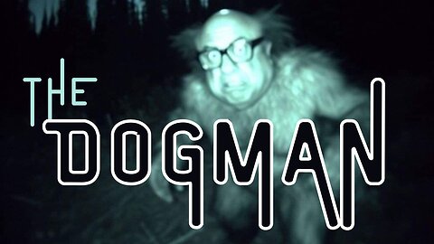 The Dogman