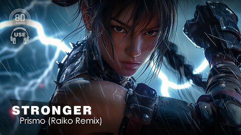 8D AUDIO - Prismo - Stronger (Raiko Remix) (8D SONG | 8D MUSIC) 🎧