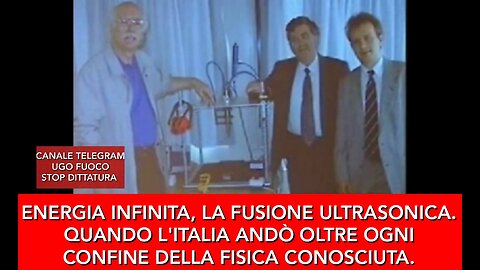 FUSIONE ULTRASONICA, L'ITALIA OLTRE OGNI CONFINE DELLA FISICA CONOSCIUTA