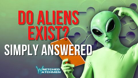 Do Aliens Exist? Simply Answered