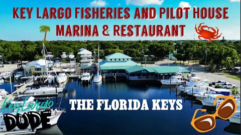 Pilot House Marina - Key Largo Fisheries 2022: Watch epic Video RIGHT HERE!