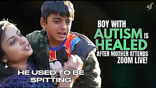 Boy with Autism Healed after Mother Attends Zoom Live!