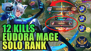 Gusion Ang Lupet ng Mga Combohan sa Akin - 12 Kills Eudora Mage Solo Rank Game #kazukiyanofficial