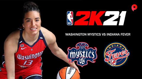WNBA 21 - Washington Mystics vs Indiana Fever