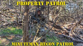 PROPERTY PATROL - Minuteman Recon Patrol