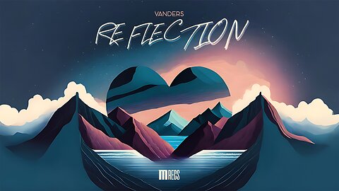 Vanders - Reflection (Original Mix) [MR020]