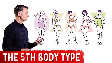 The 5th Body Type – Dr. Berg