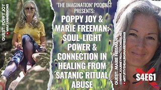 S4E61 | Poppy Joy & Marie Freeman: SoulLight Power & Connection In Healing from Satanic Ritual Abuse