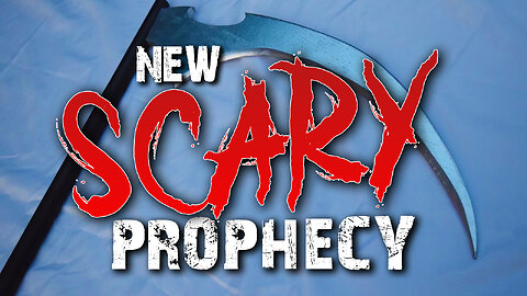 New Scary Prophecy 01/16/2024