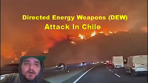 Directed Energy Weapons (DEW) Attack In Chile Just like in Maui Hawaii!