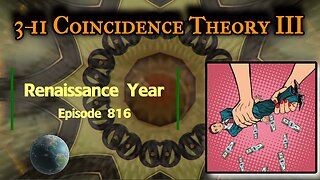 3-11 Coincidence Theory III: Full Metal Ox Day 751