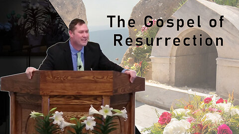 The Gospel of Resurrection