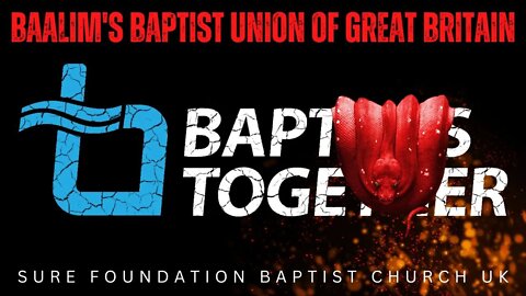 Baalim's Baptist Union Of Great Britain | SFBCUK