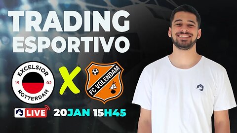 Trading Esportivo Ao Vivo - 20/01 - Excelsior x FC Volendam