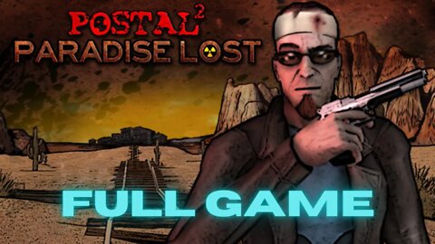 Postal 2 Paradise Lost (DLC) Gameplay Walkthrough Full Game Longplay - No Commentary