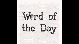 Word Of The Day 11.24.20