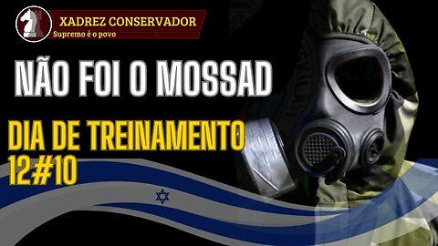 DT 12#10 - NÃO FOI O MOSSAD