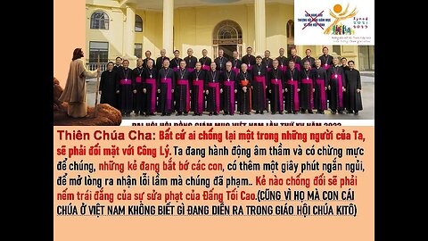 Thiên Chúa Cha: Bất cứ ai chống lại một trong những người của Ta, sẽ phải đối mặt với Công Lý.