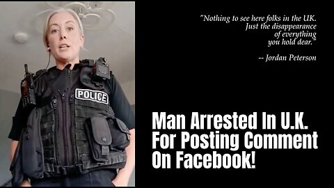 Man Arrested In U.K. For Posting Comment On Facebook!-IS U.S. NEXT??