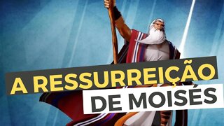 ENTENDA Porque Você Deve Crer Na Ressurreição de Moisés e receba um EBOOK GRATUITO - Leandro Quadros