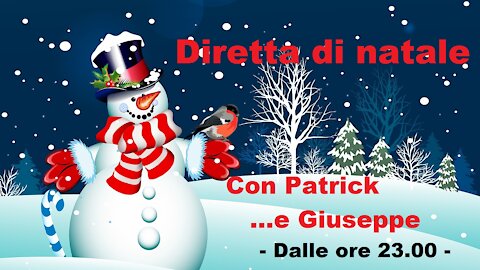 Diretta di Natale con Patrick e Giuseppe