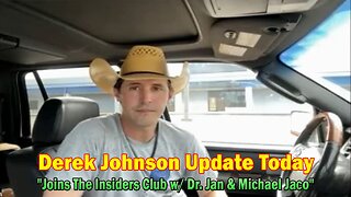 Derek Johnson Update Today Nov 17: "Derek Johnson Joins The Insiders Club w/ Dr. Jan & Michael Jaco"