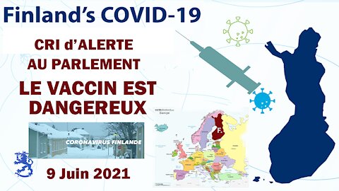 VACCINS Covid en Finlande.Sonnette d'alarme au Parlement (Hd 720)