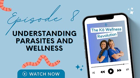 Understanding Parasites and Wellness