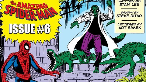The Amazing Spider-Man Issue #6: The Lizard (Dramatic Reading)